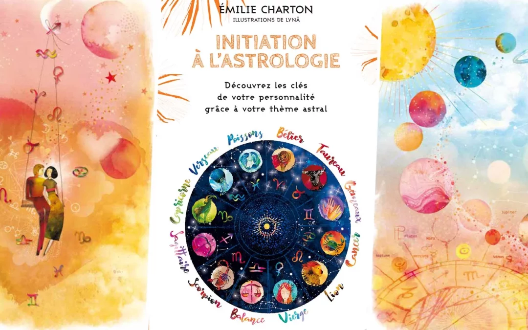 Couverture du livre d'Emilie Charton - Inititation à l'astrologie